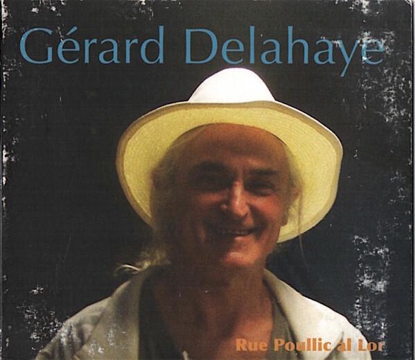 Acheter Gérard Delahaye - Rue Poullic Al Lor État correct - 14,52 € Gérard Delahaye - Rue Poullic Al Lor État correct - reconditionné disponible sur Label Emmaüs